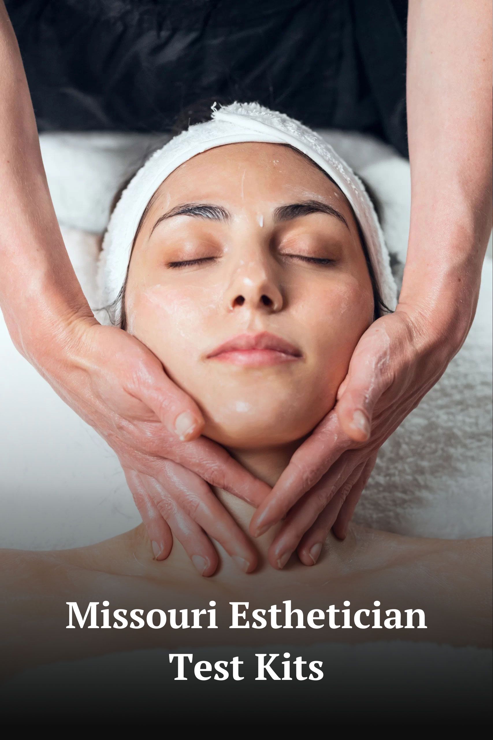 Missouri Esthetician State Board Exam Kit