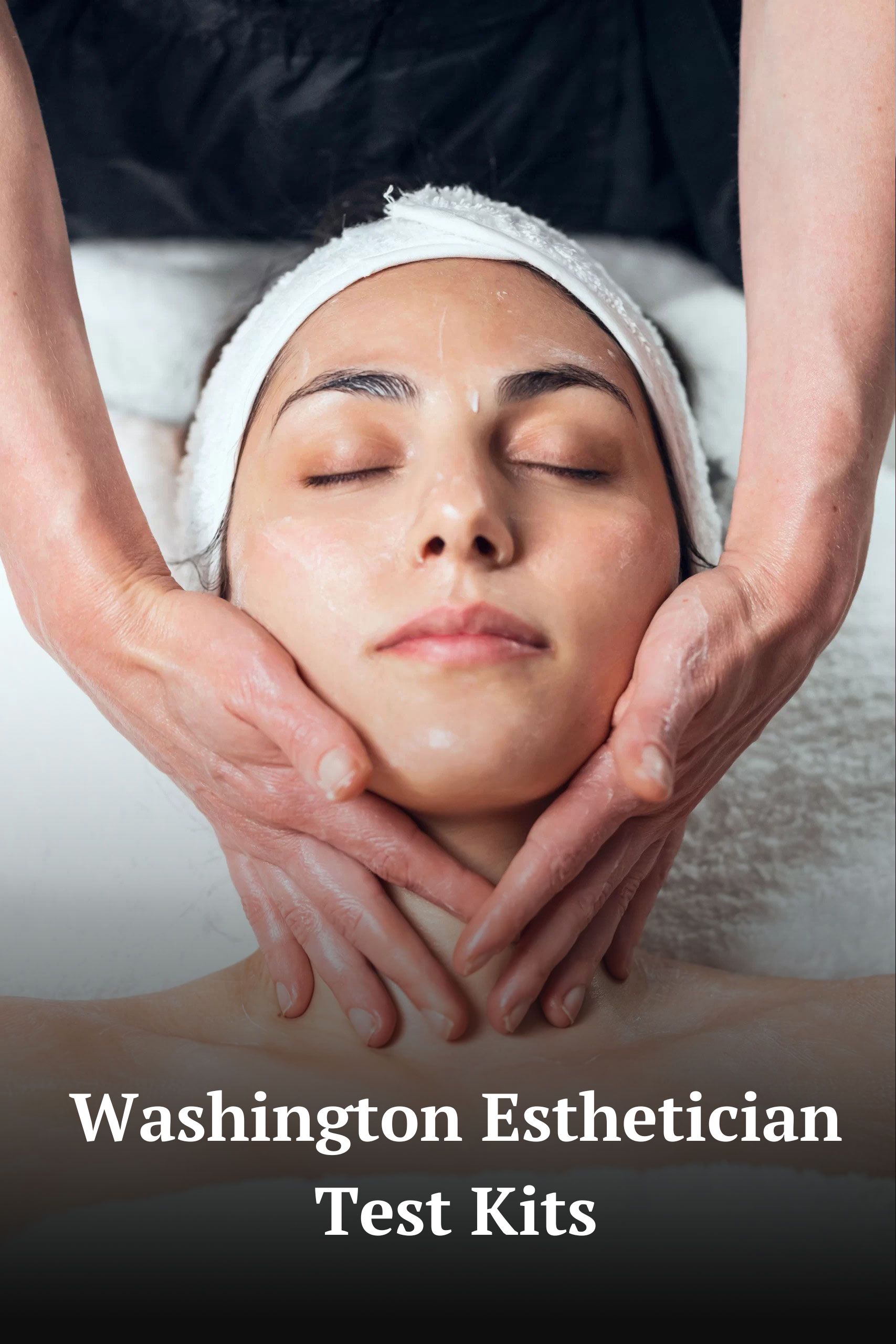 Washington Esthetician State Board Exam Kit