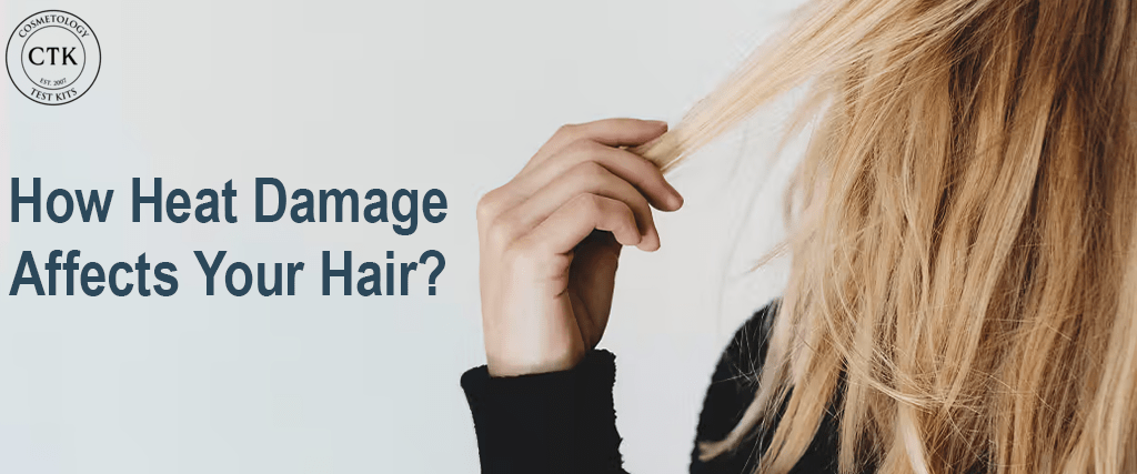 How Heat Damage Affects Your Hair?  