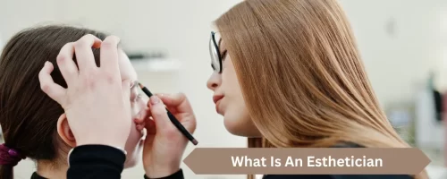 What is an Esthetician