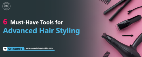 6 Must-Have Tools for Advanced Hair Styling